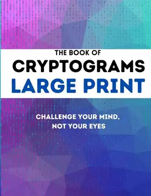 The Book of Cryptograms Large Print