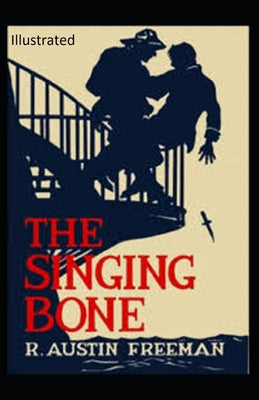 The Singing Bone Illustrated