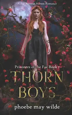Thorn Boys: A Fae Reverse Harem Romance
