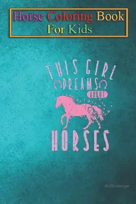 Horse Coloring Book For Kids: Pink horse for girls Animal Coloring Book - For Kids Aged 3-8 (Fun Activities Books)