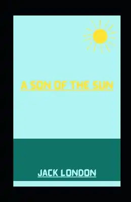 A Son of the Sun illustrated
