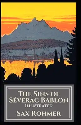 The Sins of Séverac Bablon Illustrated