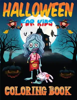 Halloween Coloring Book for Kids: Best Halloween Childrens Coloring Book with 40 HQ Pages Fun Guaranteed(kids coloring books ages 4-8)