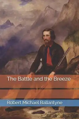 The Battle and the Breeze