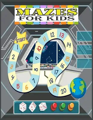 Mazes For Kids: The Ultimate Maze Book for Children - 8-10, 10-12 - Workbook for Games, Puzzles, and Problem-Solving.(Fun Activities f