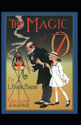 The Magic of Oz Annotated