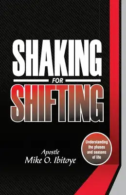 Shaking For Shifting: Understanding the Phases and Seasons of Life