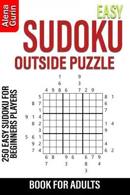 Easy Sudoku Outside Puzzle Book for Adults: 250 Easy Sudoku For Beginners Players