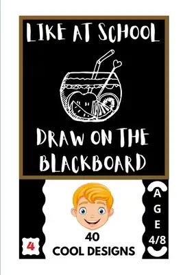 Like at School: Draw on the Blackboard