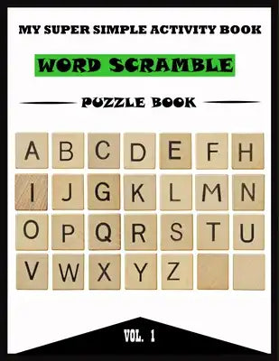 My Super Simple Activity Book: Word Scramble Puzzle Book
