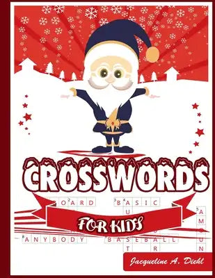 Crosswords for Kids: A Fun and Challenging Puzzle Book