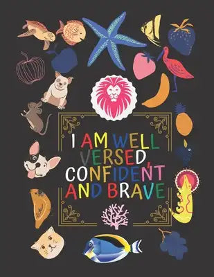 I Am well versed, confident and brave: coloring book for boys