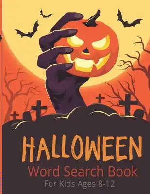 Halloween Word Search Book for Kids Ages 8-12: Halloween Custom Word Search Puzzles Activity Book for Kids and Teen Help to Learn Problem Solving Skil