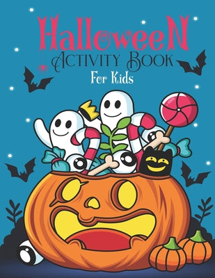 Halloween Activity Book for Kids: A Halloween Activity Books for Kids, Boys, Girls Ages 4-8 with Kawaii Characters Coloring Pages, Dot To Dot, Word Se