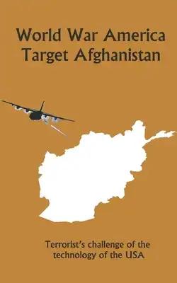 World War America: Target Afghanistan