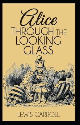 Through the Looking Glass Illustrated