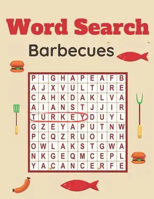 Word Search Barbecues: A Word Search Barbecues Puzzles Book for Everyone with a Huge Supply Giant Word Search Brain Workbook Games, Puzzles w