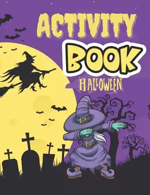 Activity Book Halloween: 100 pages of Halloween activities, search words, mazes, sudokus and coloring pages