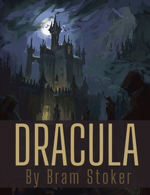 Dracula by Bram Stoker