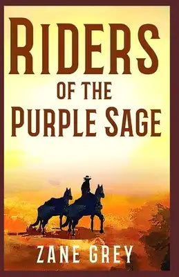 Riders of the Purple Sage Illustrated