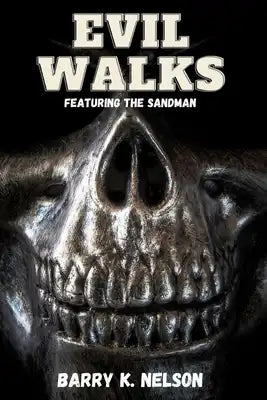 Evil Walks: Featuring the Sandman