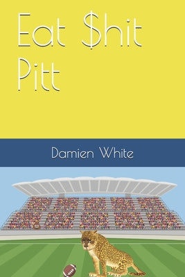 Eat $hit Pitt