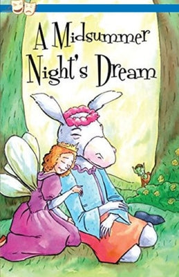 A Midsummer Night's Dream: A shakespeare's classic illustrated edition