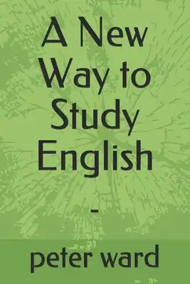 A New Way to Study English: -