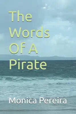 The Words Of A Pirate