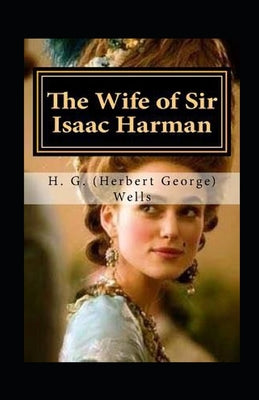 The Wife of Sir Isaac Harman Annotated