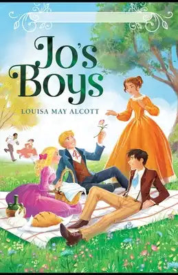 Jo's Boys (150th Anniversary Edition): Illustrated Classic