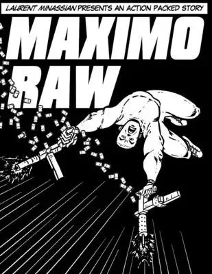 Maximo Raw: Laurent Minassian presents an action packed story