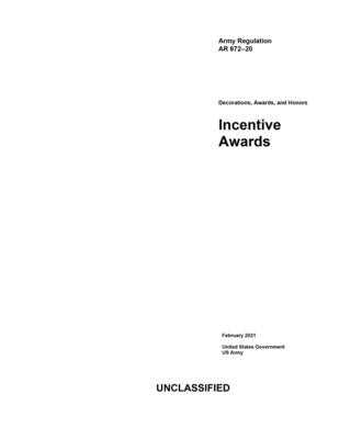 Army Regulation AR 672-20 Decorations, Awards, and Honors: Incentive Awards February 2021