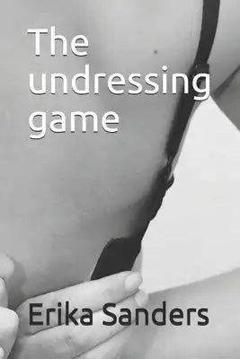The undressing game
