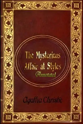 The Mysterious Affair at Styles annotated