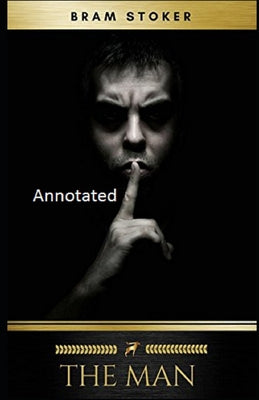 The Man Annotated