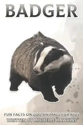 Badger: Fun Facts on Zoo Animals for Kids #31