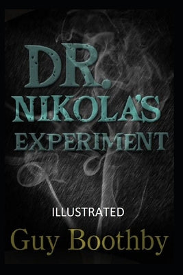 Dr. Nikola's Experiment Illustrated
