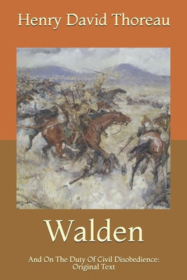 Walden: And On The Duty Of Civil Disobedience: Original Text