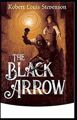 The Black Arrow Illustrated
