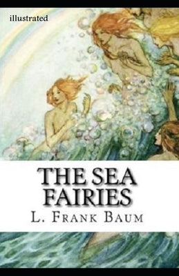 The Sea Fairies Illustrated
