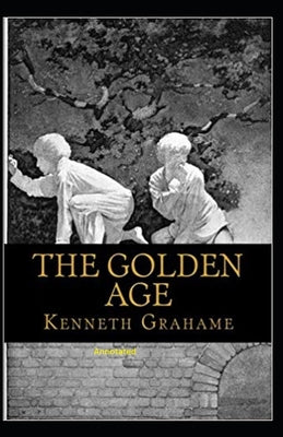 The Golden Age Annotated