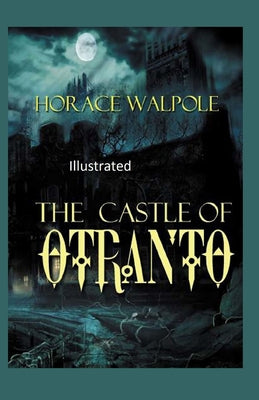 The Castle of Otranto Illustrated