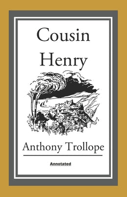 Cousin Henry Annotated