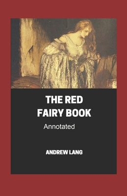 The Red Fairy Book Annotated