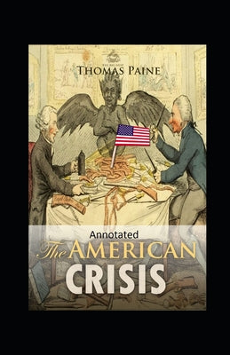 The American Crisis Original (Classic Edition Annotated)