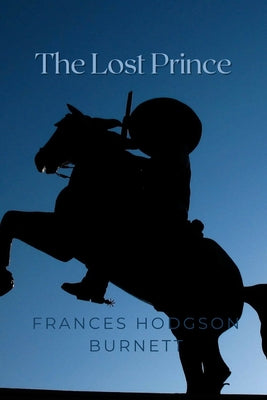 The Lost Prince: With Original illustration