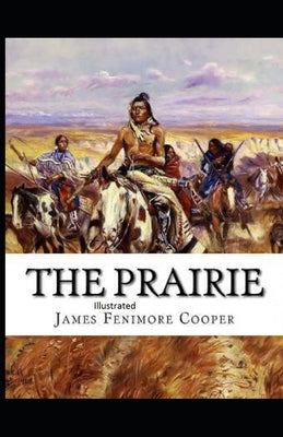 The Prairie Illustrated