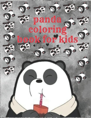 panda coloring book for kids: Funny Coloring Pages for Toddlers Who Love Cute Pandas