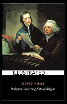 Dialogues Concerning Natural Religion Illustrated